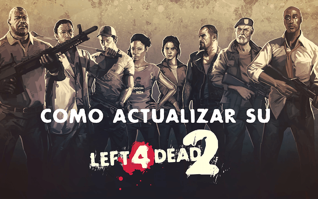 Actualizar Left 4 Dead 2 hasta la ultima version
