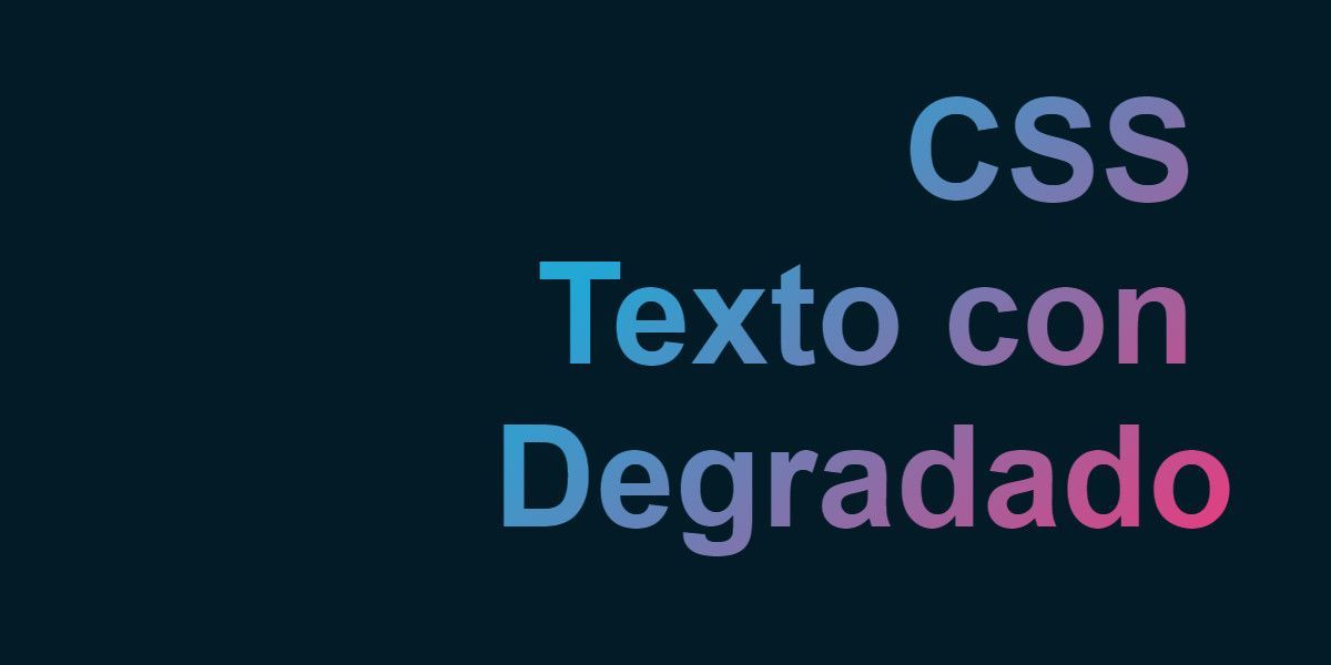 CSS Como realizar un animado efecto de texto degradado - Gradient