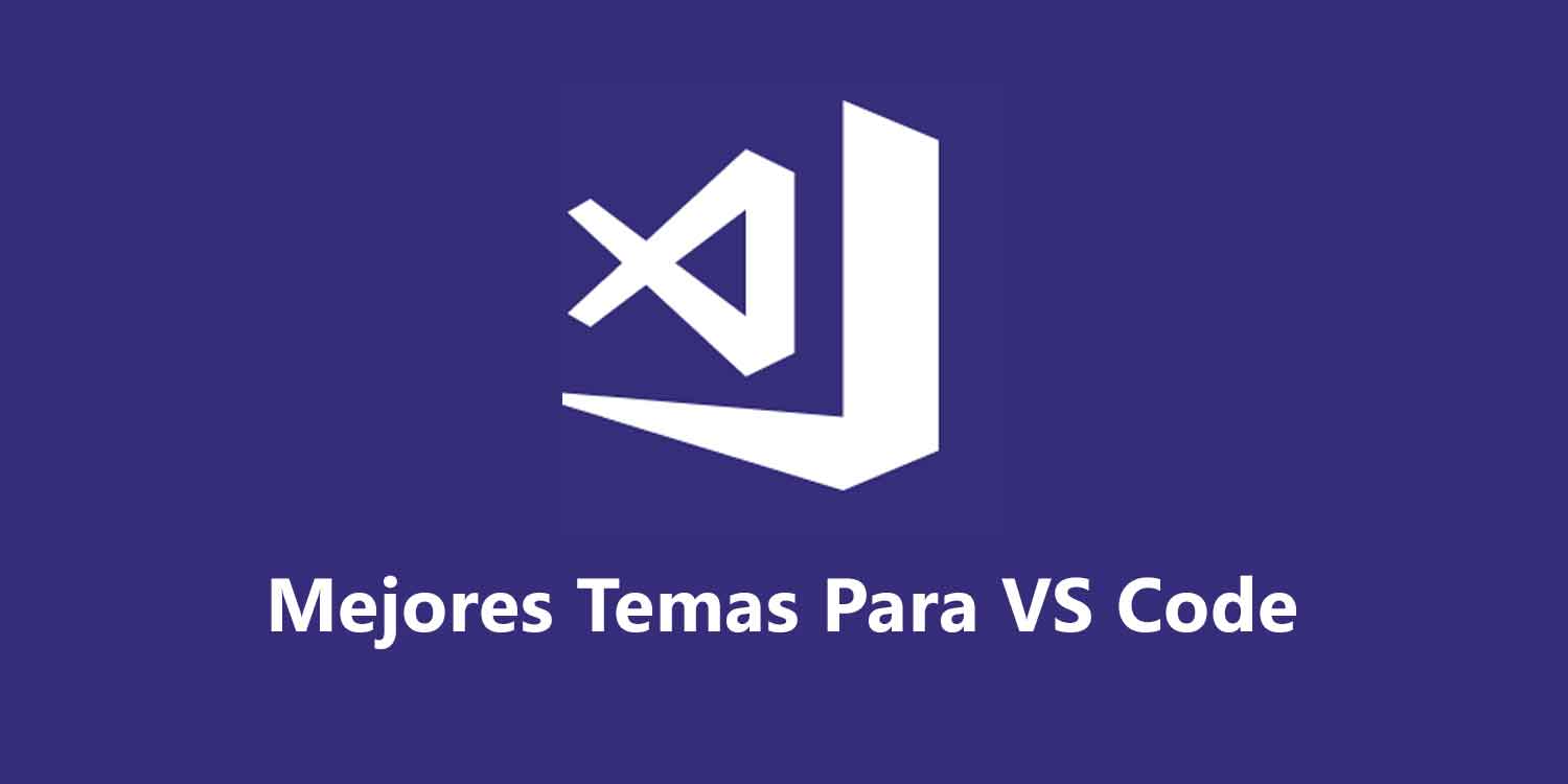 Mejores temas para  Visual Studio Code