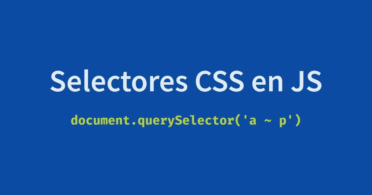 Uso de selectores CSS en JavaScript